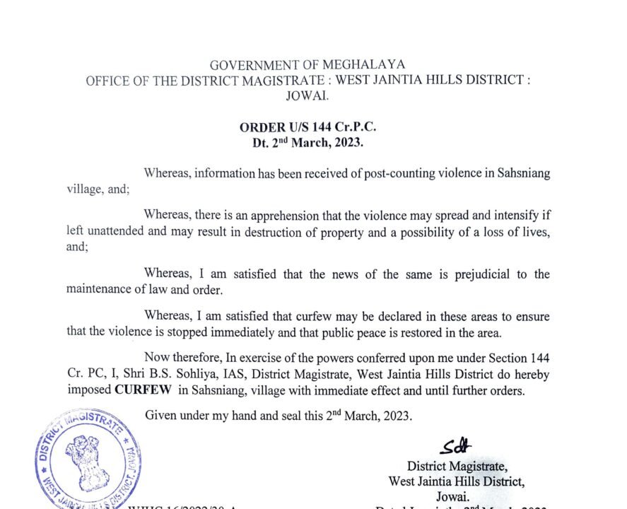 Curfew Imposed In West Jaintia Hills District In View Of Post-Counting Violence 1 Curfew Imposed In West Jaintia Hills District In View Of Post-Counting Violence